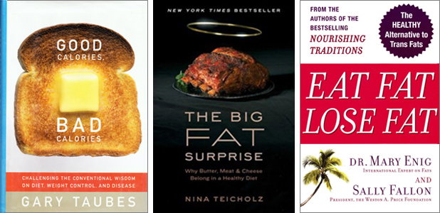 Cover iamges of Good Calories, Bad Calories; The Big Fat Surprise; Eat Fat, Lose Fat